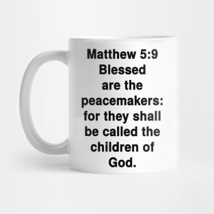 Matthew 5:9  King James Version (KJV) Bible Verse Typography Mug